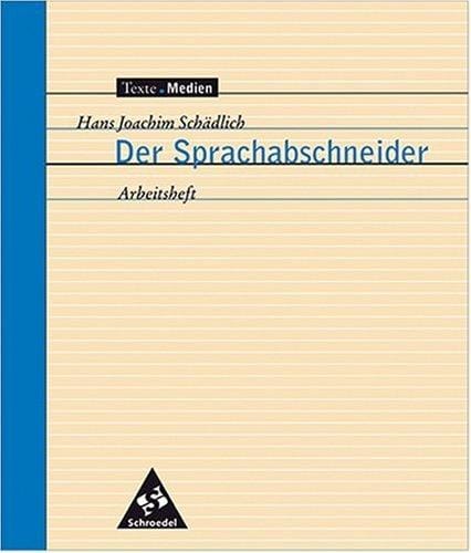 Der Sprachabschneider. Arbeitsheft.