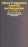 Autorität und Integration. Zur Grammatik von Recht und Verfassung