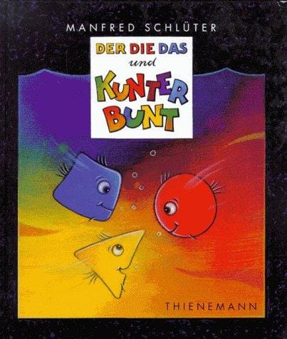 Der, Die, Das und Kunterbunt