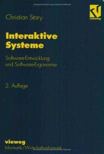 Interaktive Systeme. Software- Entwicklung und Software- Ergonomie