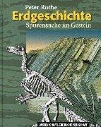 Erdgeschichte. Spurensuche im Gestein
