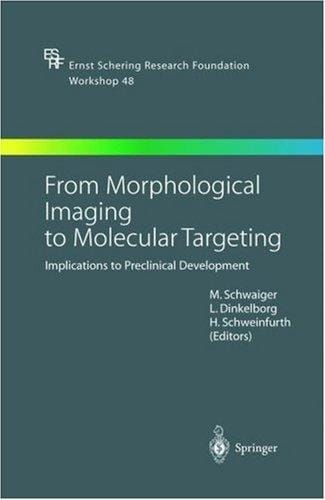 From morphological imaging to molecular targeting
