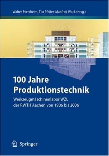 100 Jahre Produktionstechnik