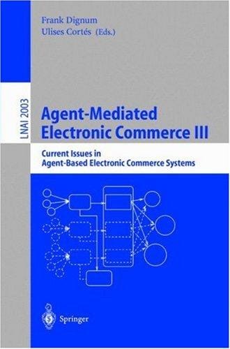 Agent-mediated electronic commerce III