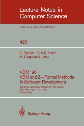 VDM '90 VDM and Z -- Formal Methods in Software Development