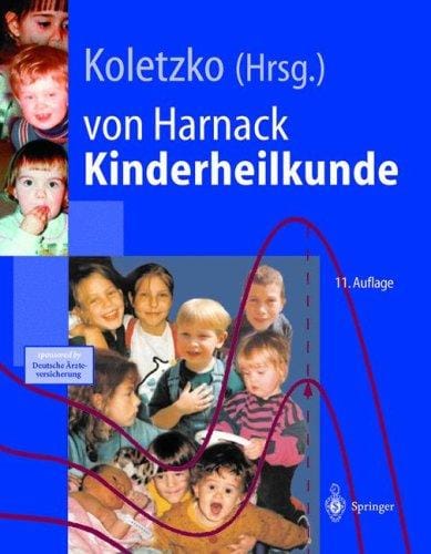 von Harnack Kinderheilkunde. Mit Beiträgen zahlreicher Fachwissenschaftler