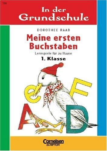 In der Grundschule, neue Rechtschreibung, Meine ersten Buchstaben, 1. Klasse