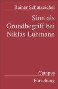 Sinn als Grundbegriff bei Niklas Luhmann. Dissertation