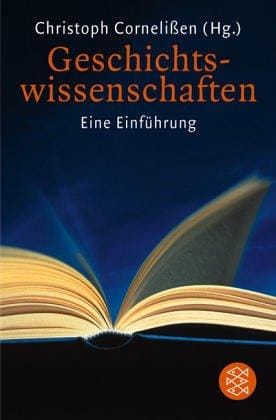 Geschichtswissenschaften. Eine Einführung