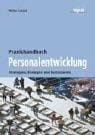 Praxishandbuch Personalentwicklung "Strategien, Konzepte und Instrumente