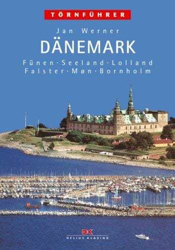 Törnführer Dänemark Bd. 2, Fünen, Seeland, Lolland, Falster, Moen, Bornholm