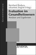 Evaluation im Gesundheitswesen. Ansätze und Ergebnisse