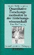 Quantitative Forschungsmethoden in der Erziehungswissenschaft. Eine Einführung