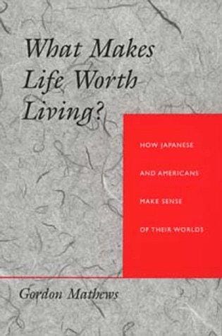 What makes life worth living?