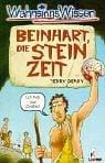 WahnsinnsWissen. Beinhart, die Steinzeit.