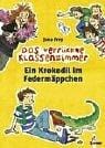 Ein Krokodil im Federmäppchen. Das verrückte Klassenzimmer.