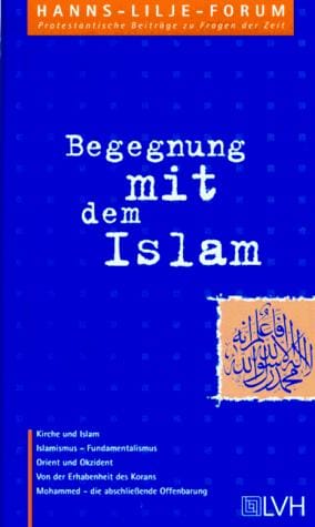 Begegnung mit dem Islam