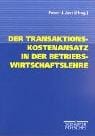 Der Transaktionskostenansatz in der Betriebswirtschaftslehre
