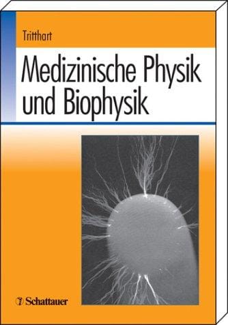Medizinische Physik und Biophysik