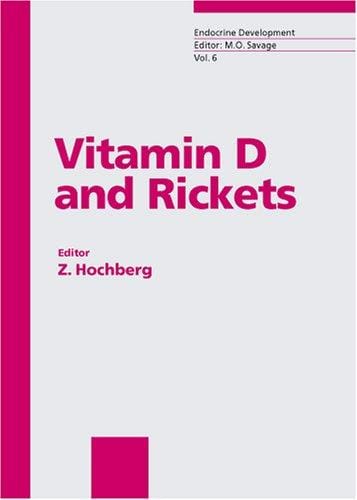 Vitamin d and Rickets (Endocrine Development, 6)