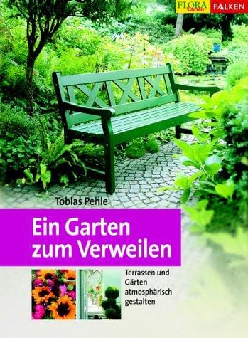 Ein Garten zum Verweilen. Terrassen und Gärten atmosphärisch gestalten