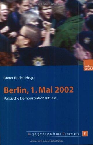 Berlin, 1. Mai 2002. Politische Demonstrationen zwischen Tradition und Krawall