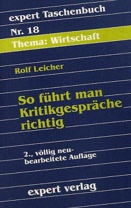 Expert Taschenbücher, Nr.18, So führt man Kritikgespräche richtig