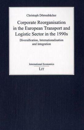 Corporate Reorganization in the European Transport and Logistic Sector in the 1990s