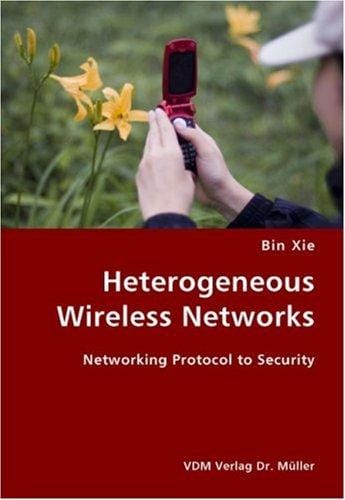 Heterogeneous Wireless Networks- Networking Protocol to Security