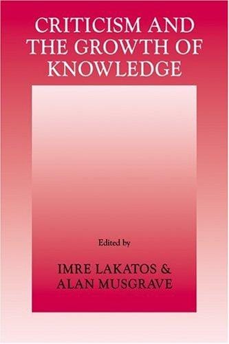 Criticism and the growth of knowledge