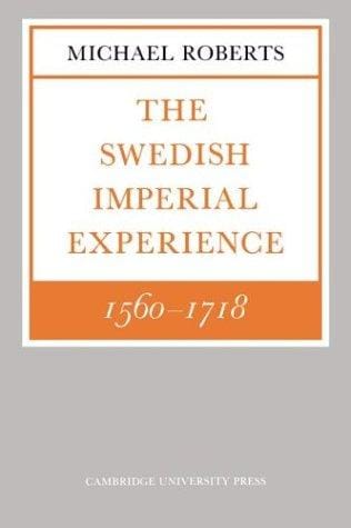 The Swedish imperial experience 1560-1718