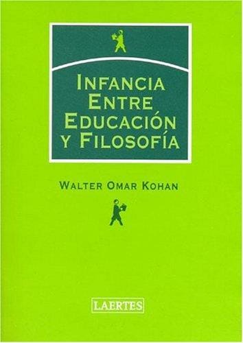 Infancia Entre Educacion y Filosofia