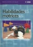 Habilidades Motrices (Biblioteca Tematica del DePorte)