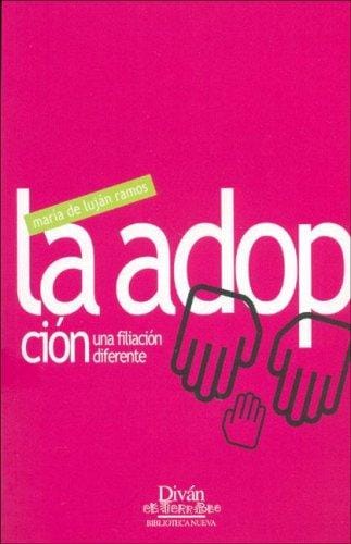 La Adopcion, Una Filiacion Diferente