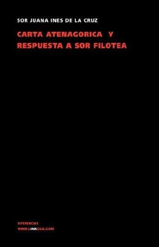 Carta atenagórica y Respuesta a sor Filotea