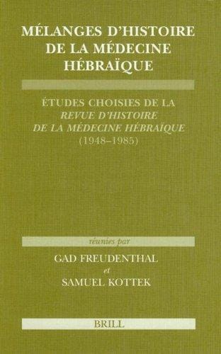 Mélanges d'histoire de la médecine hébraïque