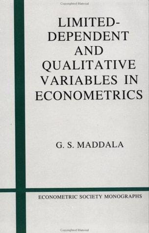 Limited-Dependent and Qualitative Variables in Econometrics (Econometric Society Monographs)