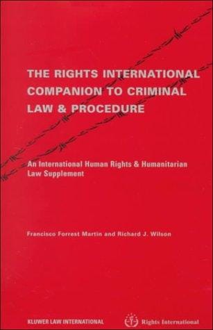 The Rights International Companion to Criminal Law and Procedure:An International Human Rights Law Supplement