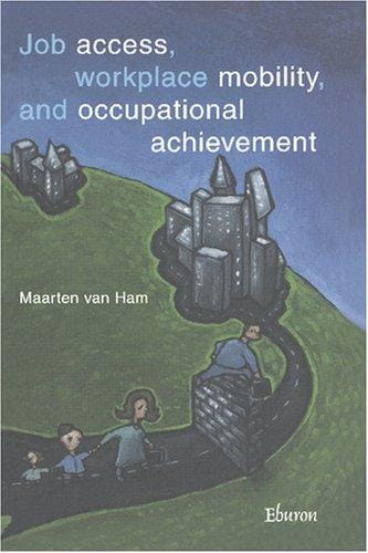 Job access, workplace mobility and occupational achievement