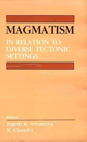 Magmatism in relation to diverse tectonic settings