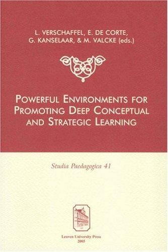 Powerful environments for promoting deep conceptual and strategic learning