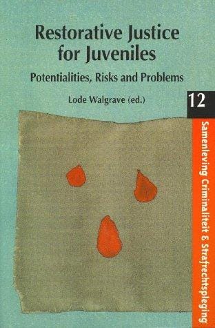 Restorative Justice for Juveniles-Potentialities, Risks and Problems for Research (Samenleving, Criminaliteit & Stratfrechtspleging)