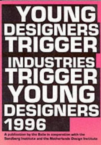 Young designers trigger industries trigger young designers