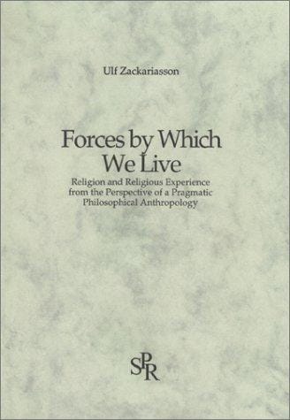 Forces by Which We Live