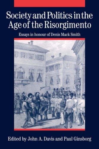 Society and politics in the Age of the Risorgimento