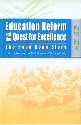 Education reform and the quest for excellence