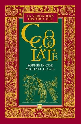 La Verdadera Historia Del Chocolate (Tezontle)