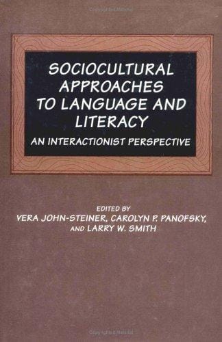 Sociocultural approaches to language and literacy