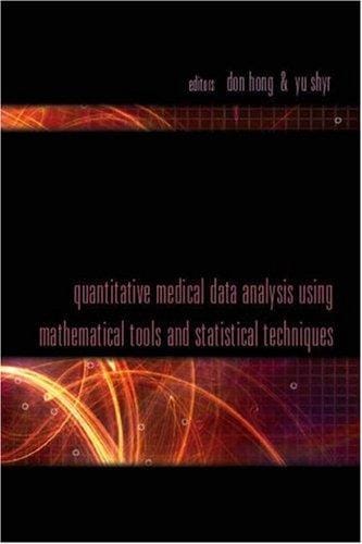Quantitative medical data analysis using mathematical tools and statistical techniques