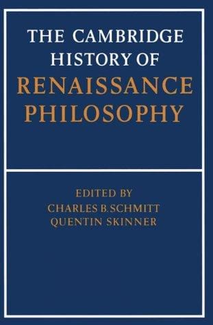 The Cambridge history of Renaissance philosophy